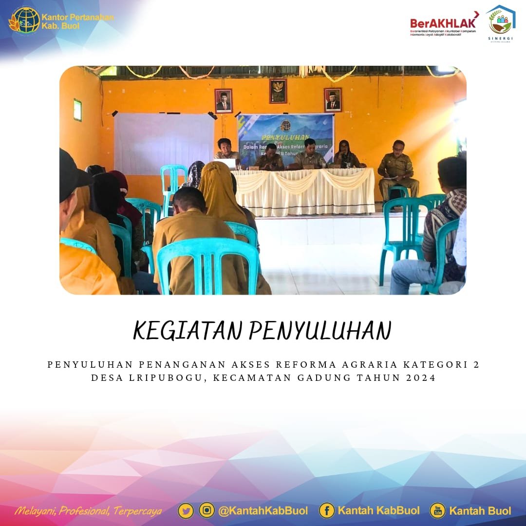 Penyuluhan Penanganan Akses Reforma Agraria Kategori 2 di Desa Lripubogu, Kecamatan Gadung Tahun 2024