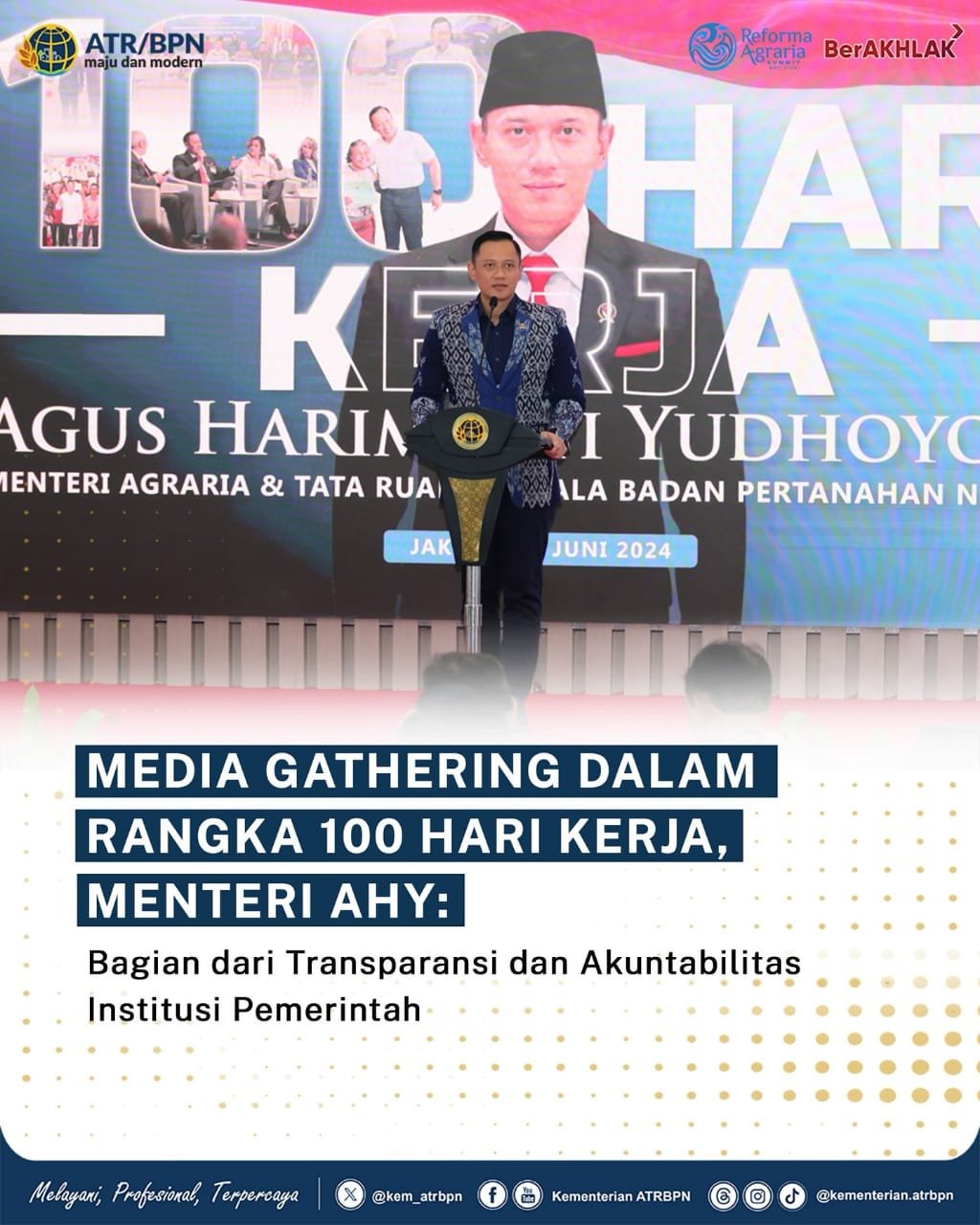 Media Gathering Dalam Rangka 100 Hari Kerja, Menteri AHY: Bagian Dari Transparansi dan Akuntabilitas Institusi Pemerintah