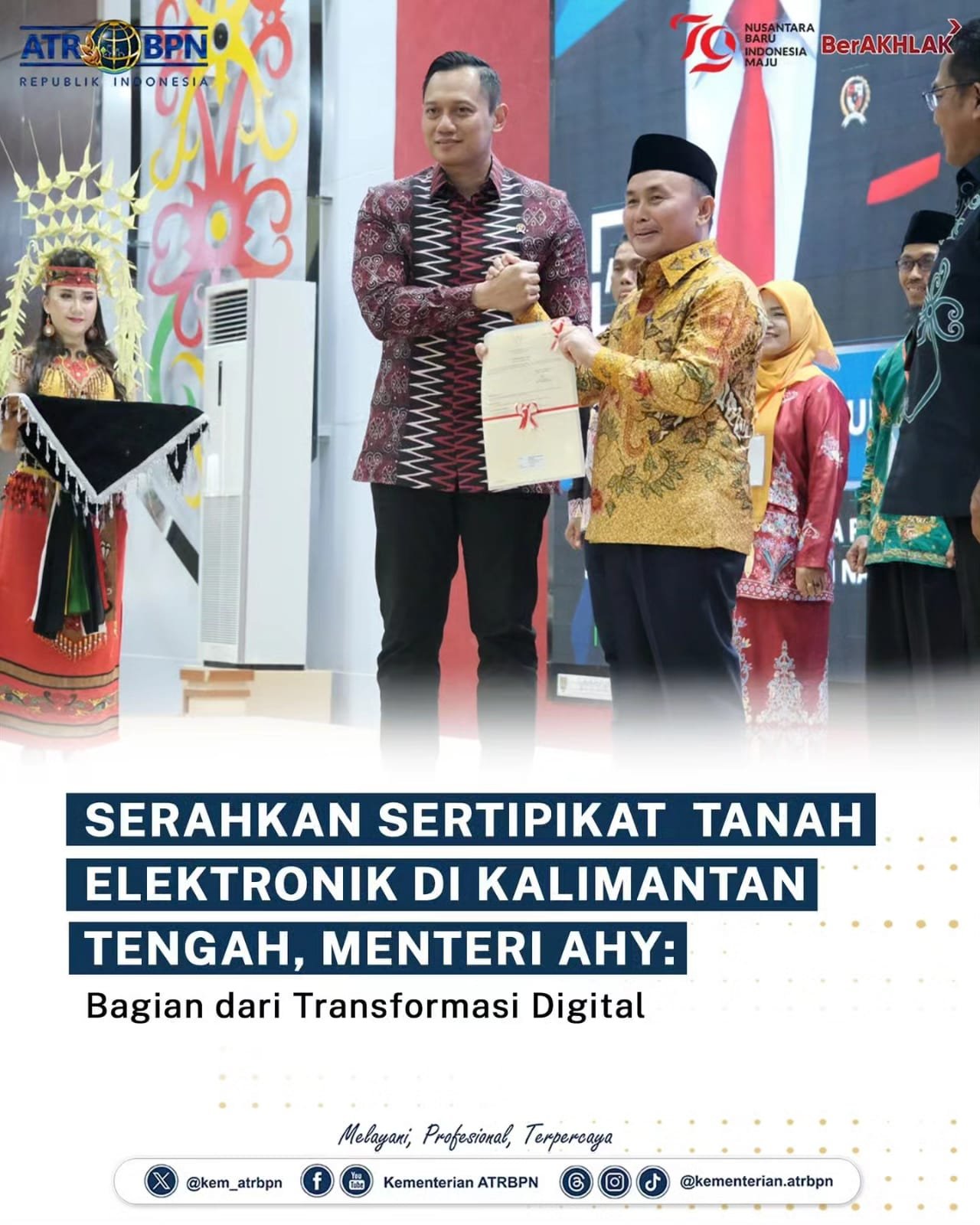 Serahkan Sertipikat Tanah Elektronik Di Kalimantan Tengah, AHY: Bagian Dari Transformasi Digital