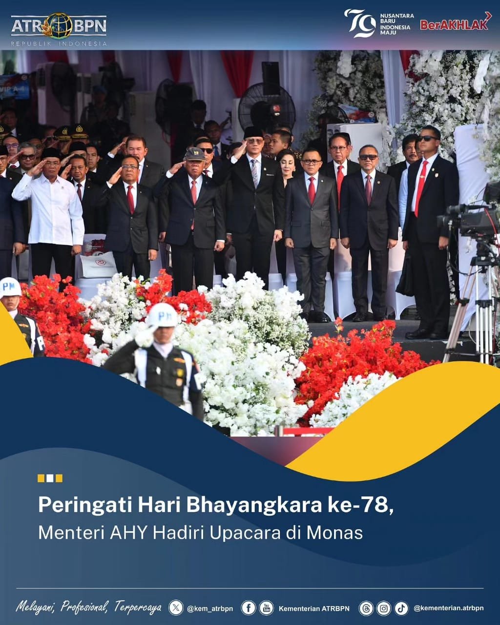 Menteri ATR/BPN, AHY Hadiri HUT Bhayangkara Ke 78 Di Monas