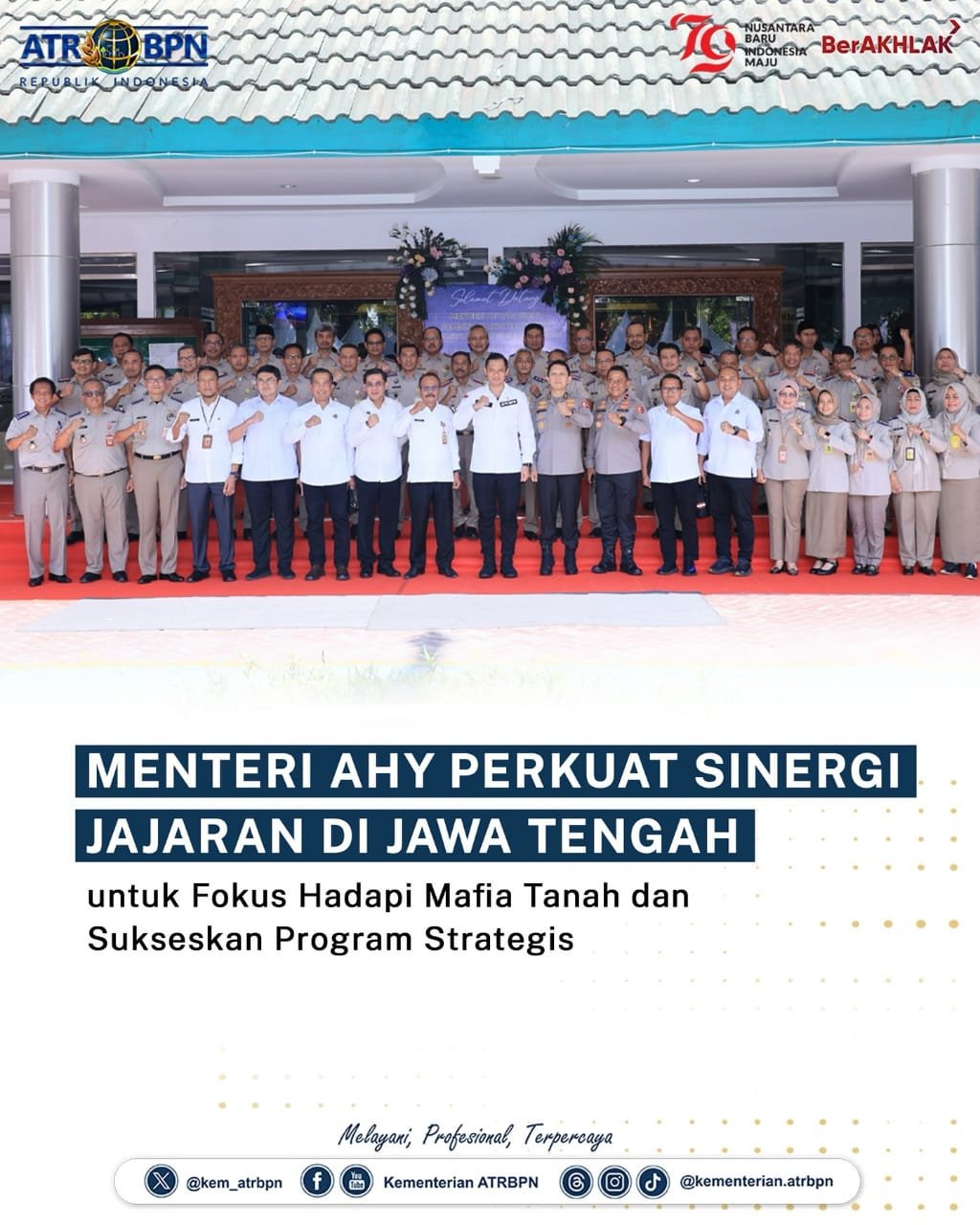 Menteri AHY Minta: Perkuat Sinergi Jajaran Di Jateng Fokus Hadapi Mafia Tanah dan Sukseskan Program Strategis