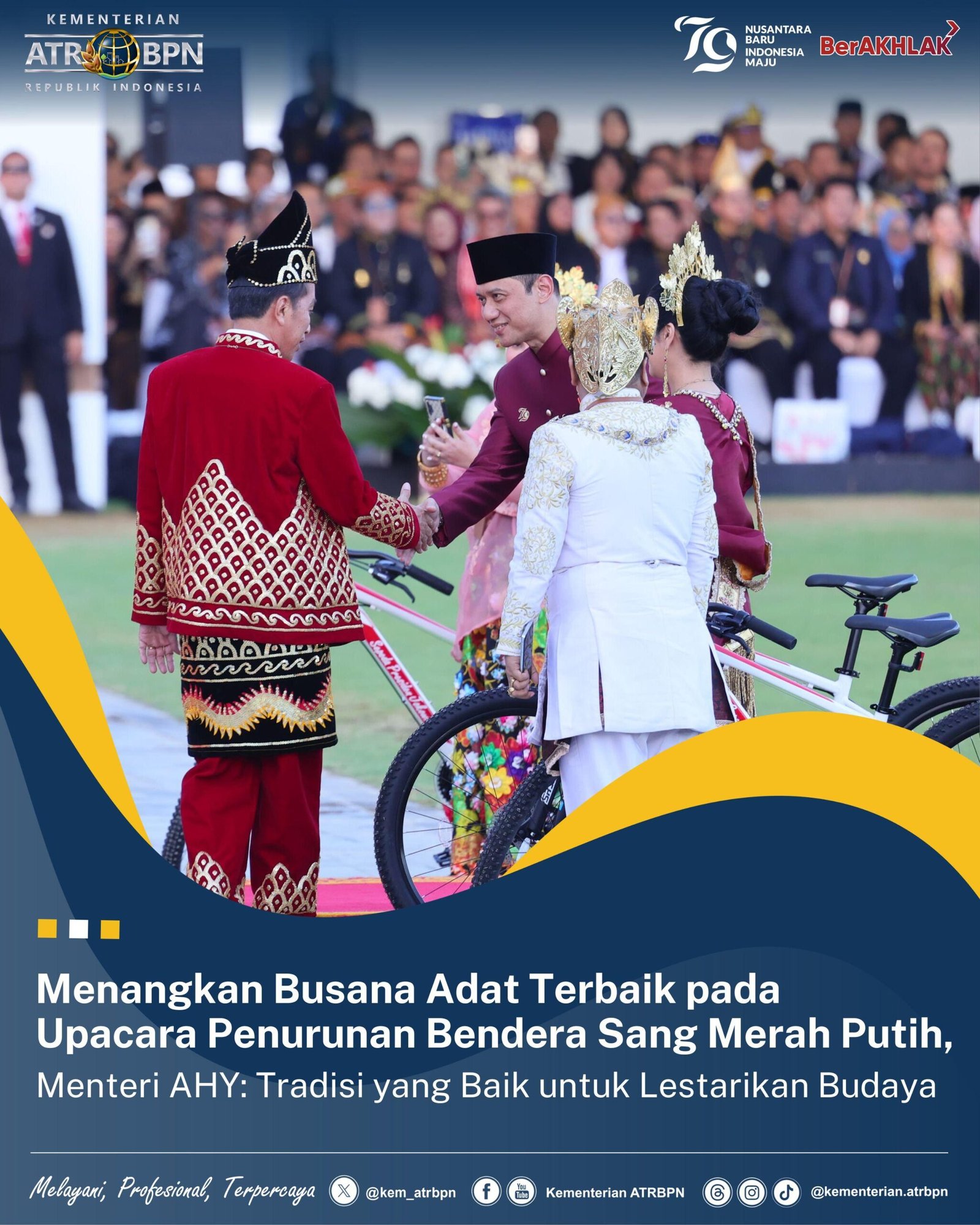 Menangkan Busana Adat Terbaik pada Upacara Penurunan Bendera Sang Merah Putih, Menteri AHY: Tradisi yang Baik untuk Lestarikan Budaya