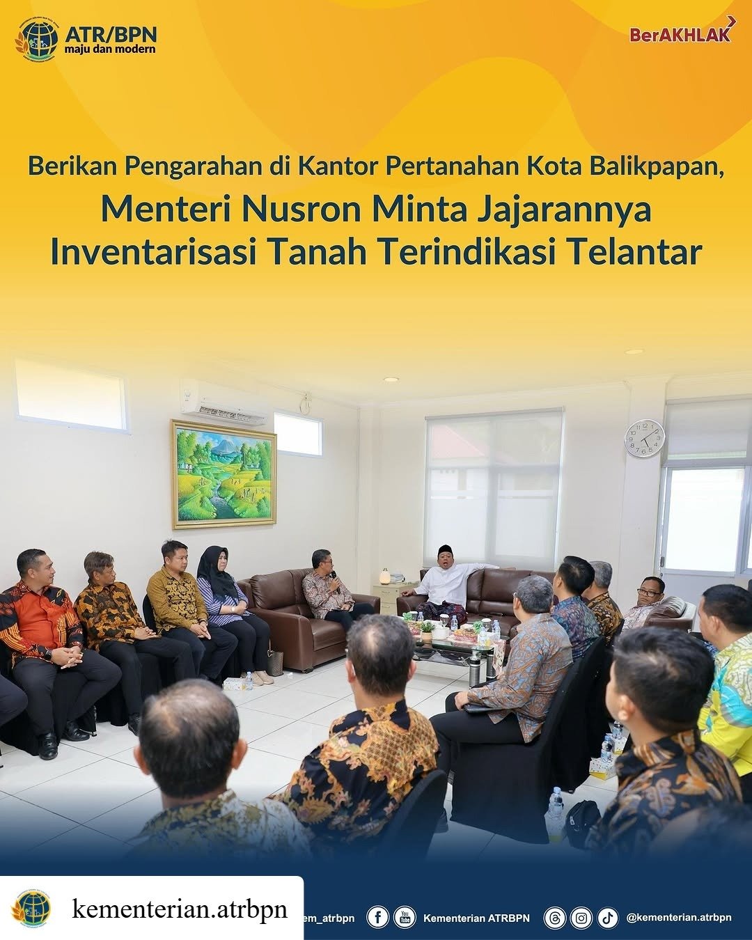 Berikan Pengarahan di Kantor Pertanahan Kota Balikpapan, Menteri Nusron Minta Jajarannya Inventarisasi Tanah Indikasi Telantar