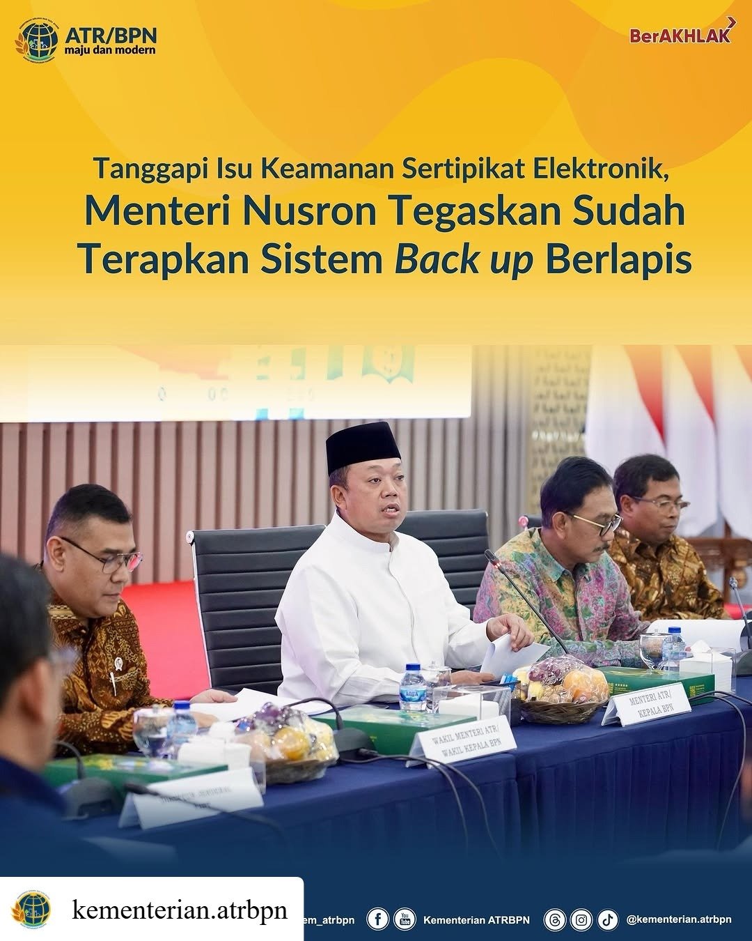Tanggapi Isu Keamanan Sertipikat Elektronik, Menteri Nusron Tegaskan Sudah Terapkan Sistem Back up Berlapis