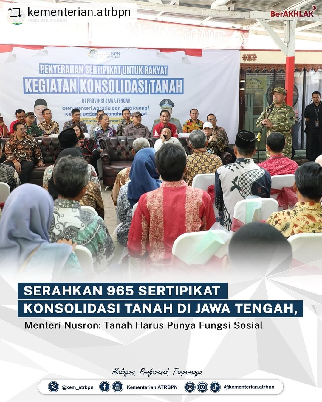 Serahkan 965 Sertipikat Konsolidasi Tanah Di Jawa Tengah, Menteri Nusron: Tanah Harus Punya Fungsi Sosial