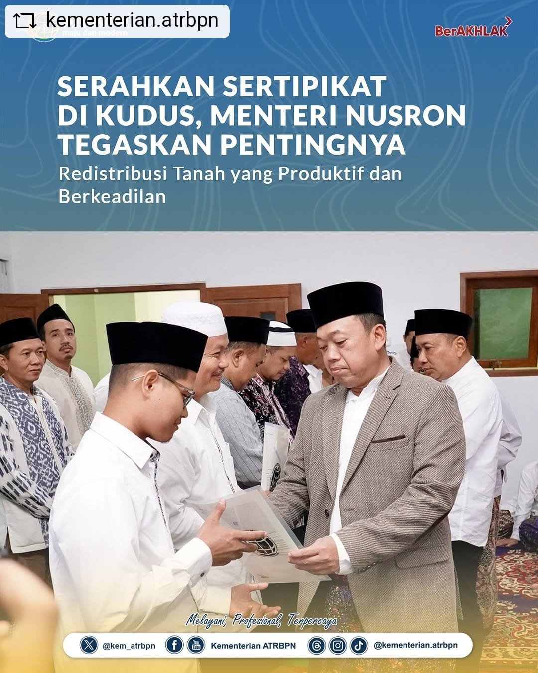 Serahkan Sertipikat Di Kudus, Menteri Nusron Tegaskan Pentingnya Redistribusi Tanah yang Produktif dan Berkeadilan