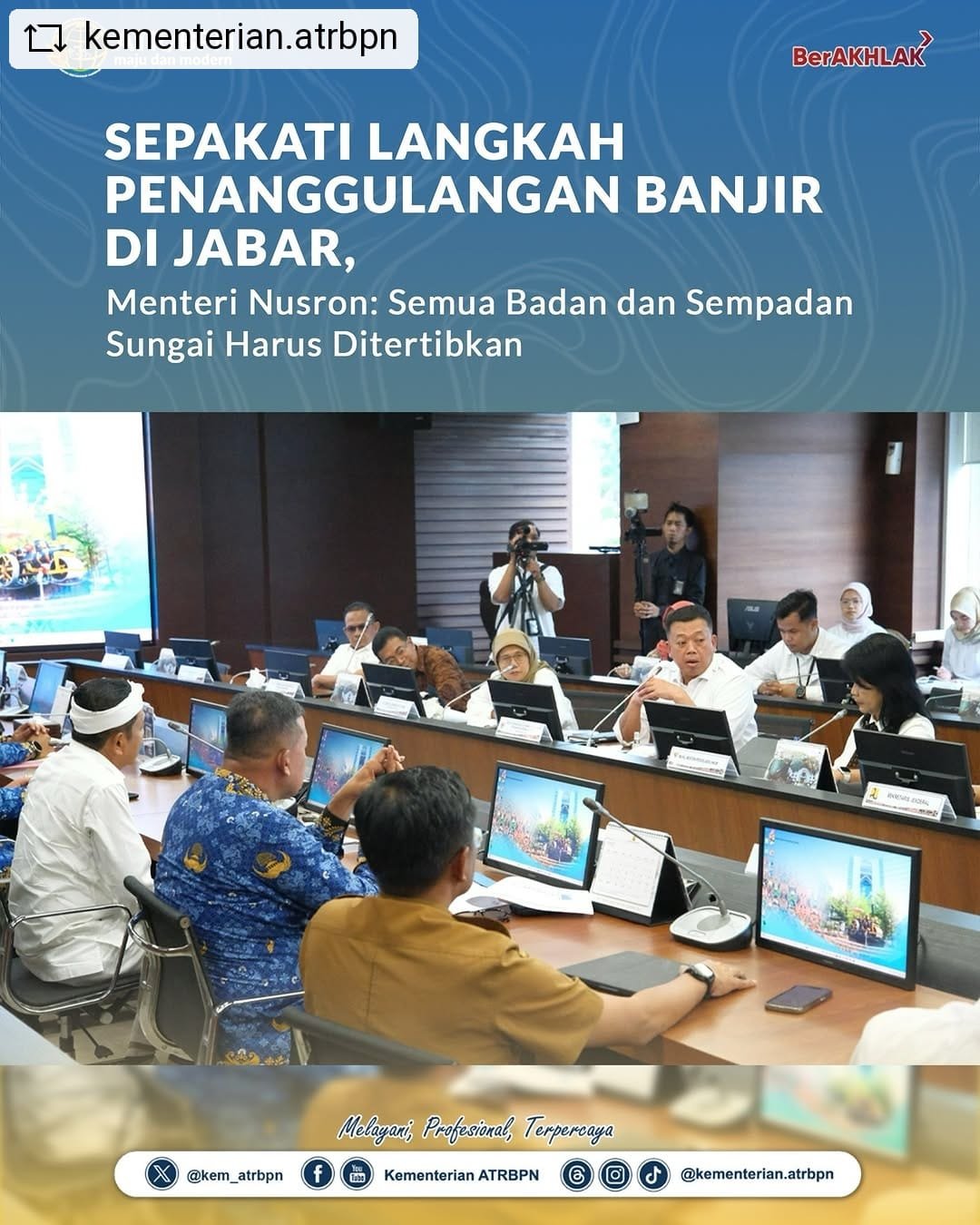 Sepakati Langkah Penanggulangan Banjir Di Jabar, Menteri Nusron: Semua Badan dan Sempadan Sungai Harus Ditertibkan