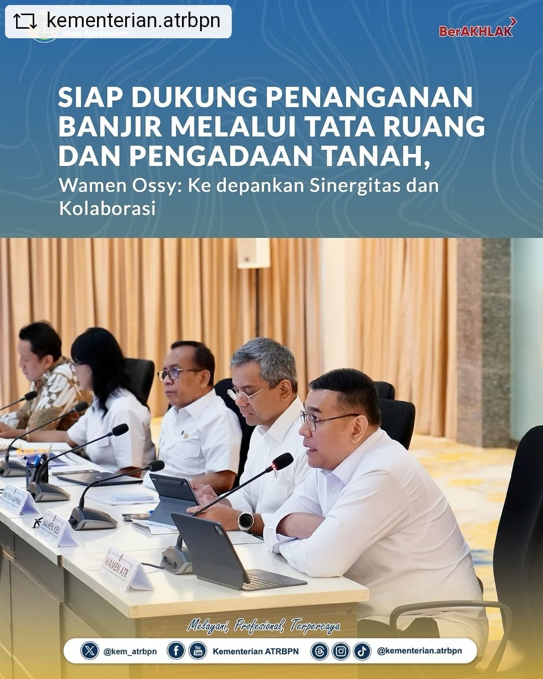 Siap Dukung Penanganan Banjir Melalui Tata Ruang dan Pengadaan Tanah, Wamen Ossy: Kedepankan Sinergitas dan Kolaborasi