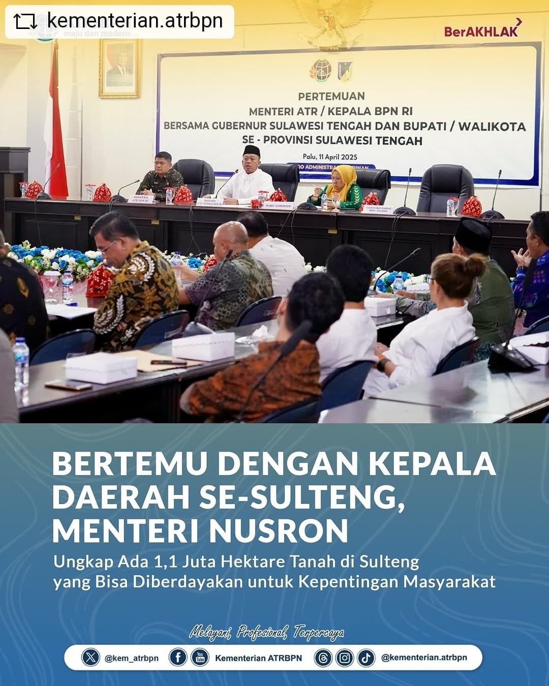 Bertemu Dengan Kepala Daerah Se-Sulteng, Menteri Nusron Ungkap Ada 1,1 Juta Hektare Tanah di Sulteng yang Bisa Diberdayakan untuk Kepentingan Masyarakat