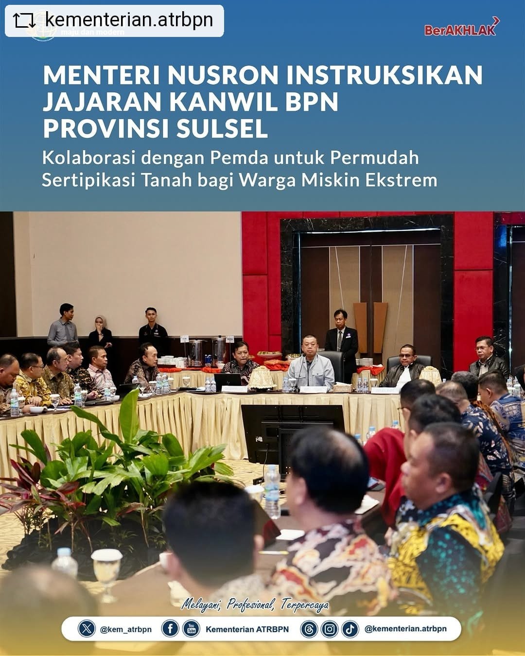 Menteri Nusron Instruksikan Jajaran Kanwil BPN Provinsi Sulsel Kolaborasi dengan Pemda untuk Permudah Sertipikasi Tanah bagi Warga Miskin Ekstrem