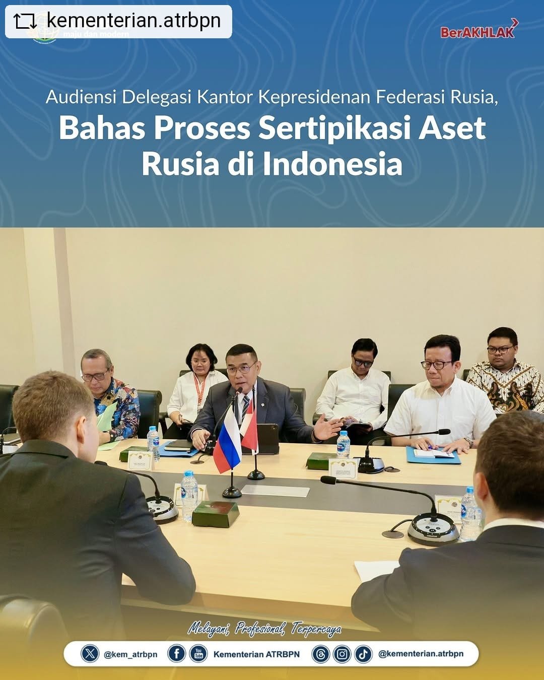Audiensi Delegasi Kepresidenan Federasi Rusia, Bahas Proses Sertipikasi Aset Rusia di Indonesia