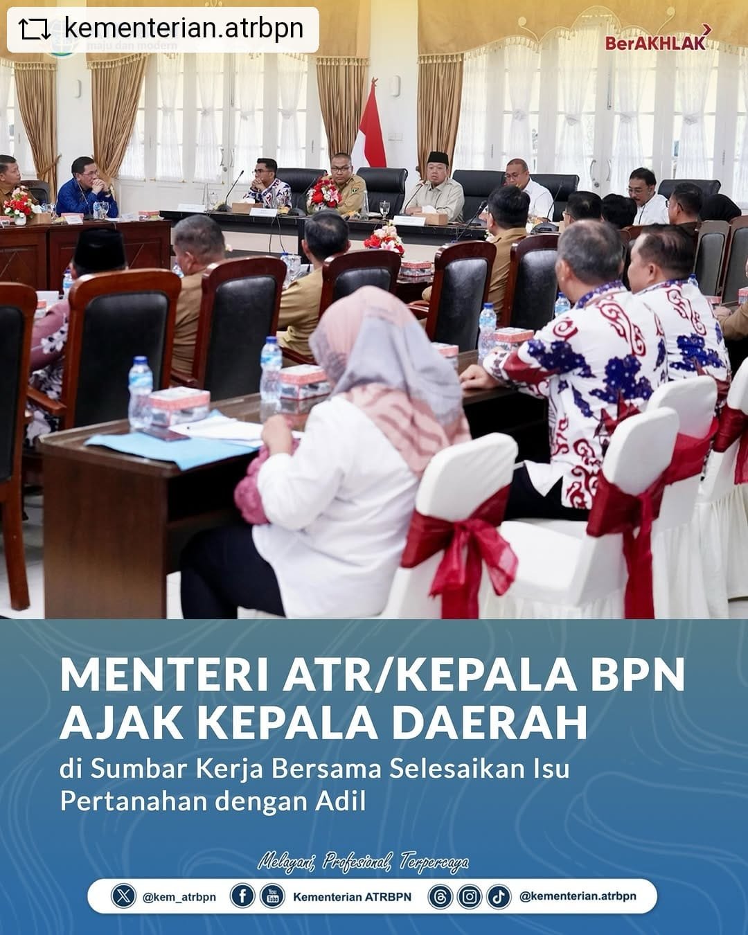Menteri ATR/Kepala BPN Ajak Kepala Daerah di Sumbar Kerja Sama Selesaikan Isu Pertanahan dengan Adil