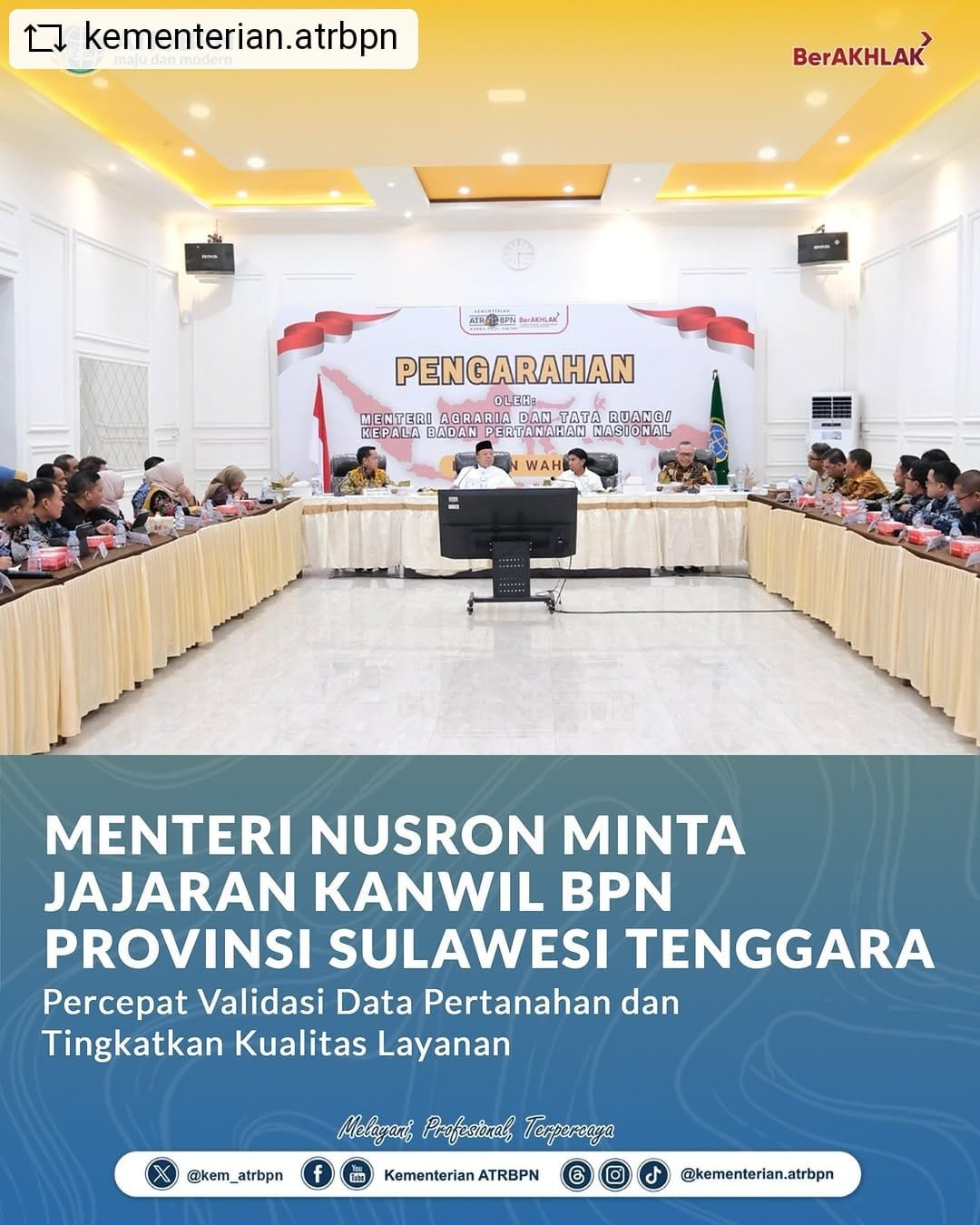 Menteri Nusron minta jajaran kanwil BPN Provinsi Sulawesi Tenggara Percepat Validasi Data Pertanahan dan tingkatkan kualitas layanan