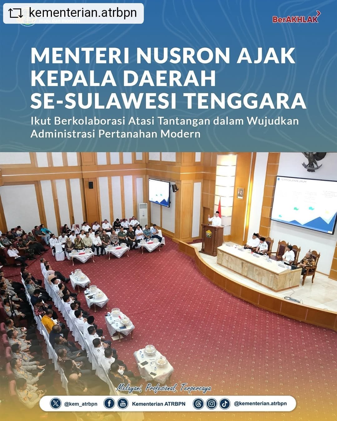 Menteri Nusron Ajak Kepala Daerah se-Sulawesi Tenggara Ikut Kolaborasi Atasi Tantangan dalam Wujudkan Administrasi Pertanahan ModernJakarta,
