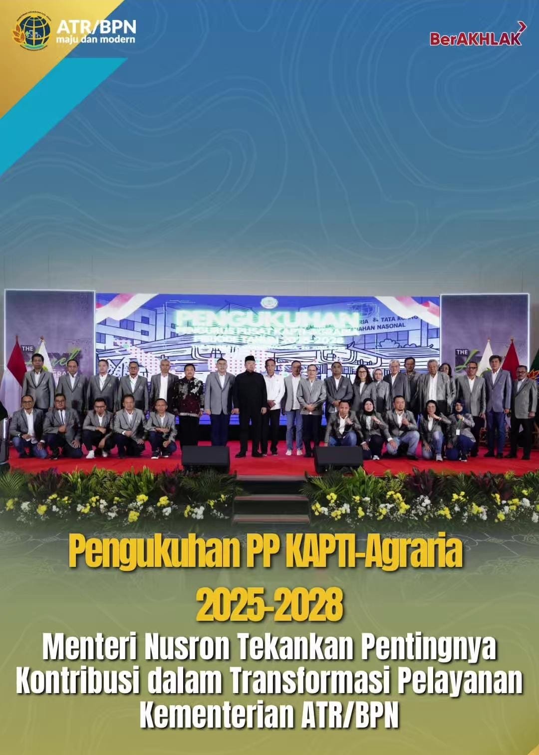 Menteri ATR/Kepala BPN, Nusron Wahid bersama Wamen ATR/Waka BPN, Ossy Darmawan beserta jajaran menghadiri Pengukuhan Pengurus Pusat (PP) Kapti Agraria Periode 2025-2028, yang digelar di Jakarta, Jumat (20/06/2025)
