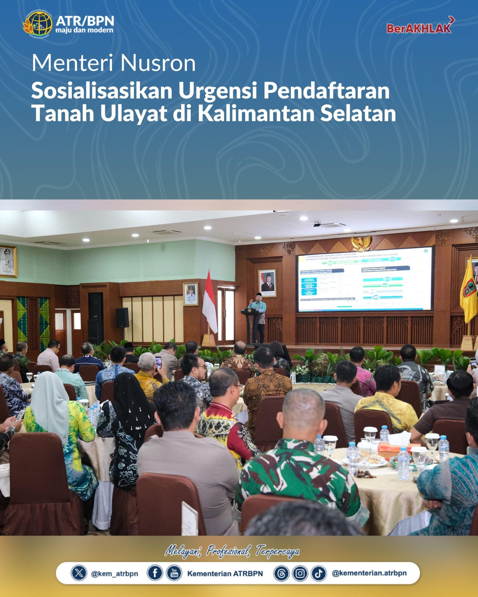 Menteri Nusron Sosialisasikan Urgensi Pendaftaran Tanah Ulayat di Kalimantan Selatan