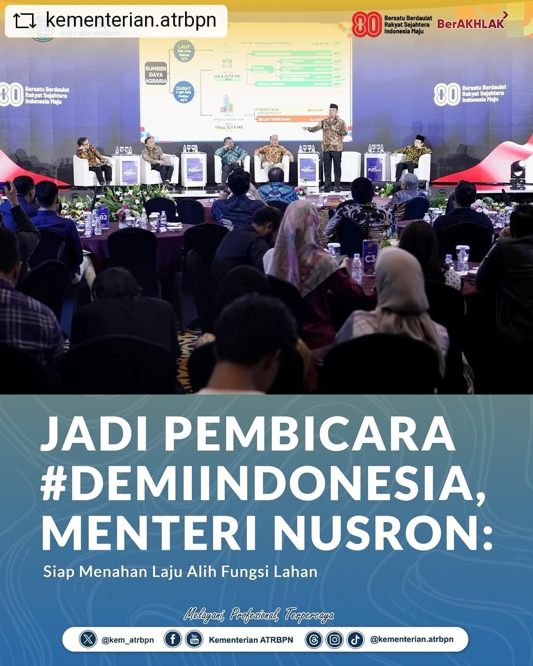 Jadi Pembicara DemiIndonesia, Menteri Nusron: Siap Menahan Laju Alih Fungsi Lahan