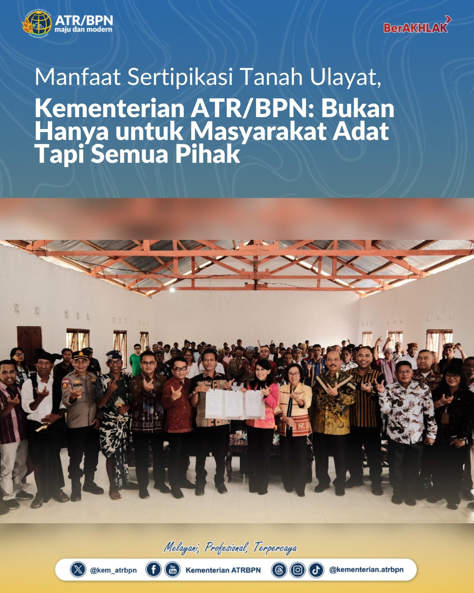 Manfaat Sertipikasi Tanah Ulayat, Kementerian ATR/BPN: Bukan Hanya untuk Masyarakat Adat Tapi Semua Pihak
