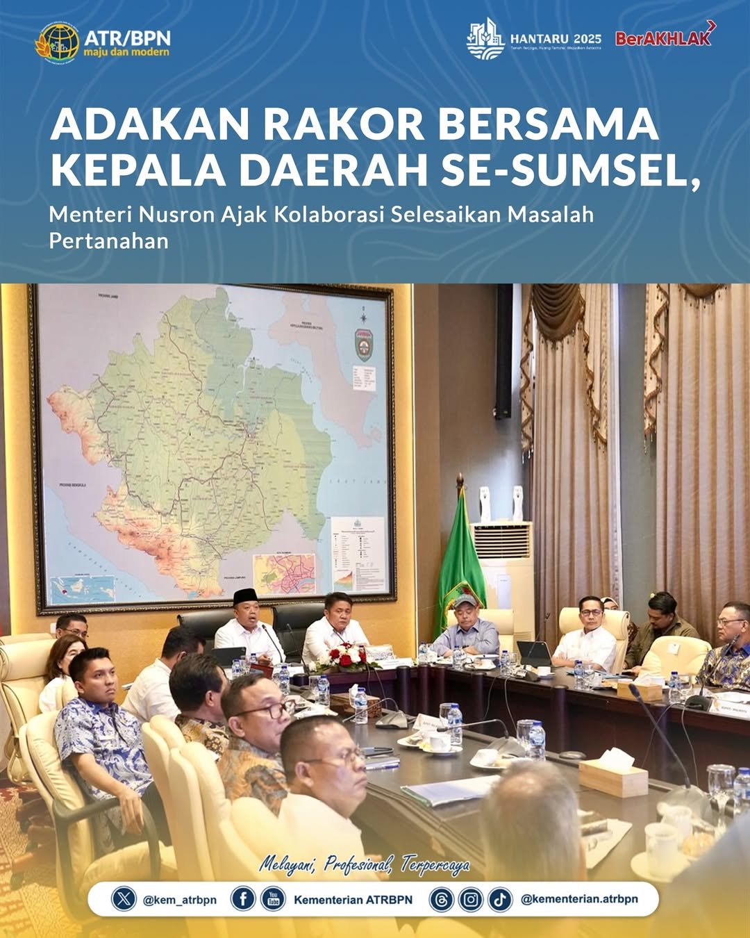 Adakan Rakor Bersama Kepala Daerah Se-Sumsel, Menteri Nusron Ajak Kolaborasi Selesaikan Masalah Pertanahan