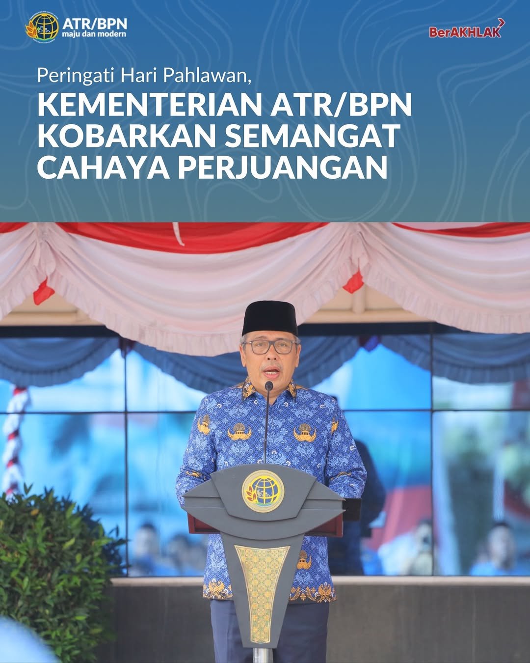 Peringati Hari Pahlawan, Kementerian ATR/BPN Kobarkan Semangat Cahaya Perjuangan