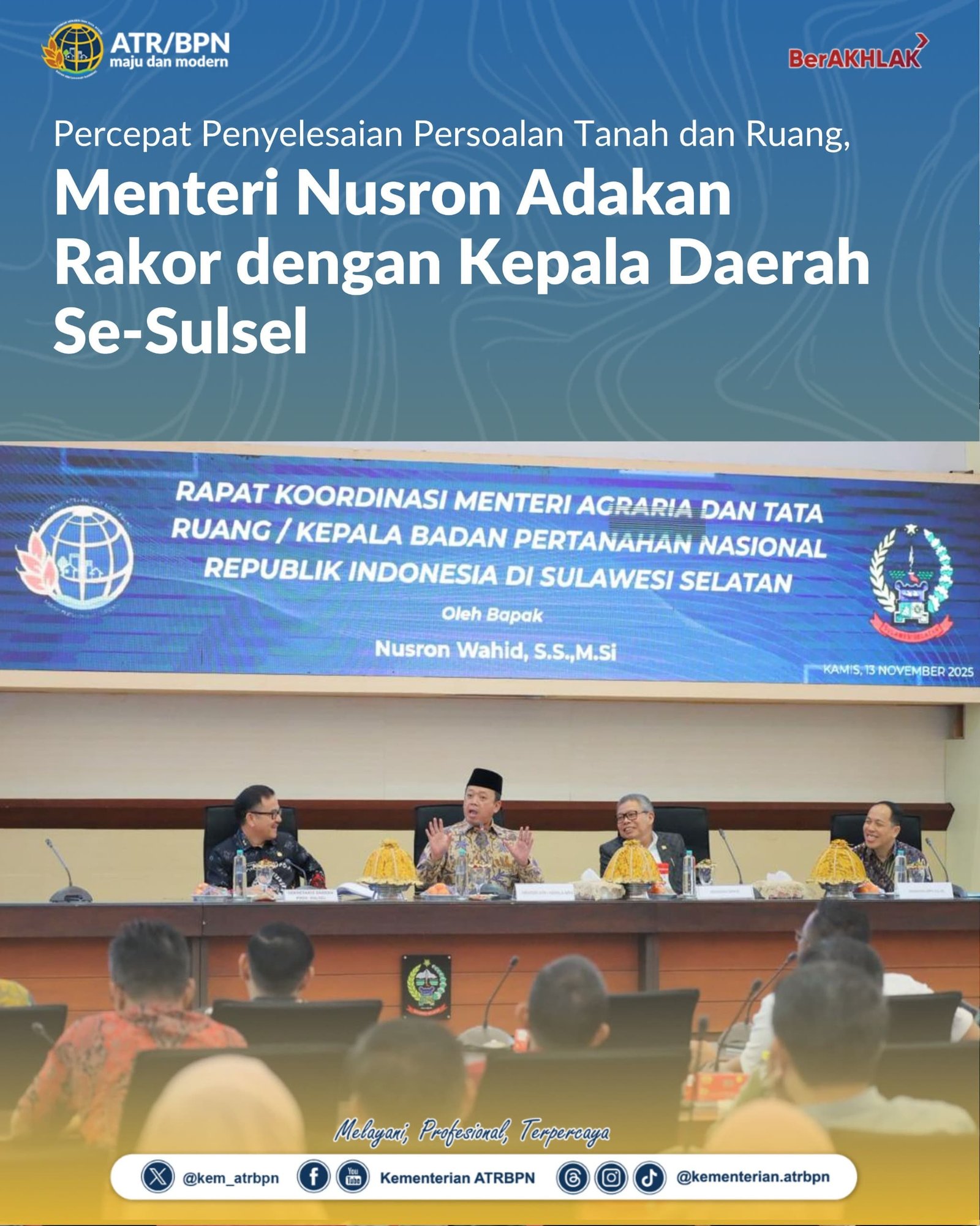 Menteri Nusron Adakan Rakor Dengan Kepala Daerah Se – Sulsel