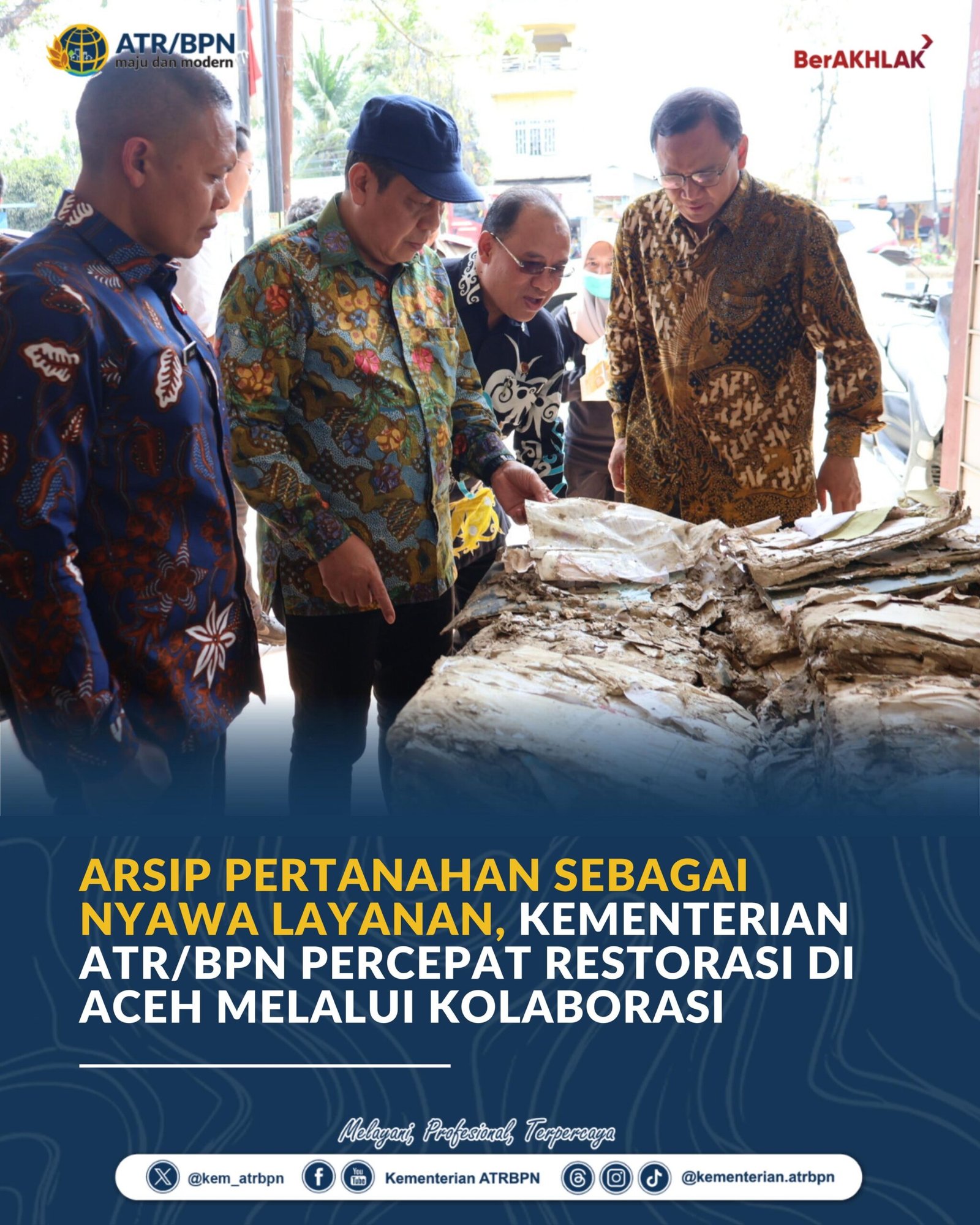 Arsip Pertanahan sebagai Nyawa Layanan, Kementerian ATR/BPN Percepat Restorasi di Aceh Melalui Kolaborasi