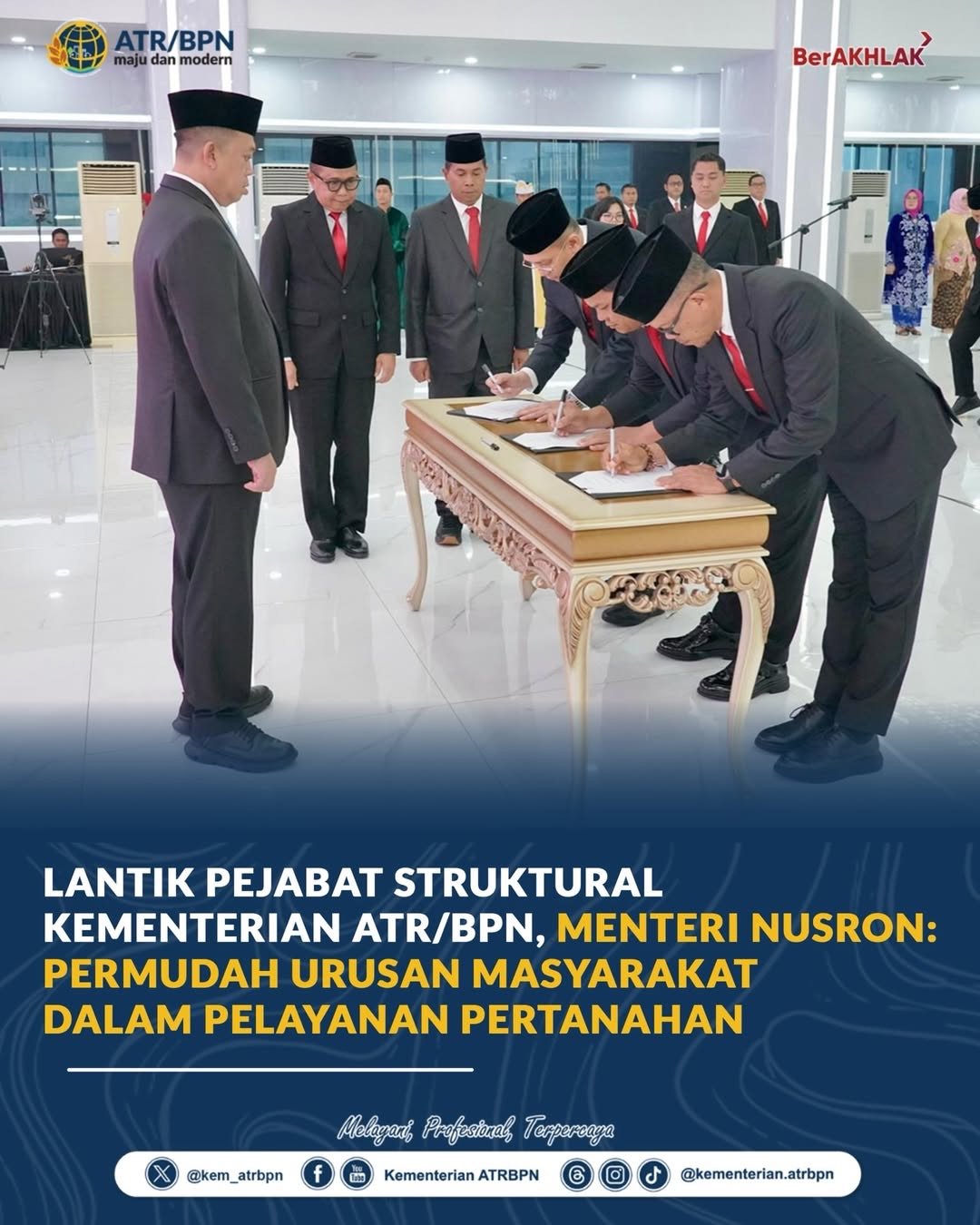 Lantik Pejabat Struktural Kementerian ATR/BPN, Menteri Nusron: Permudah Urusan Masyarakat Dalam Pelayanan Pertanahan