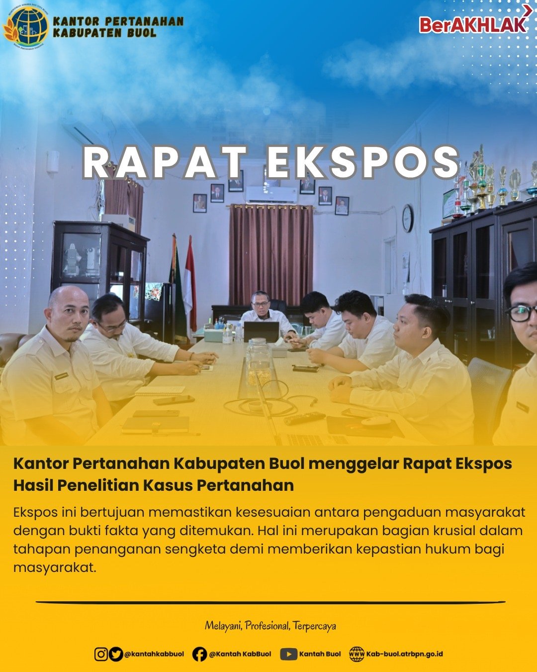 Kamis (30/04/2026), Kantor Pertanahan Kabupaten Buol menggelar Rapat Ekspos Hasil Penelitian Kasus Pertanahan.